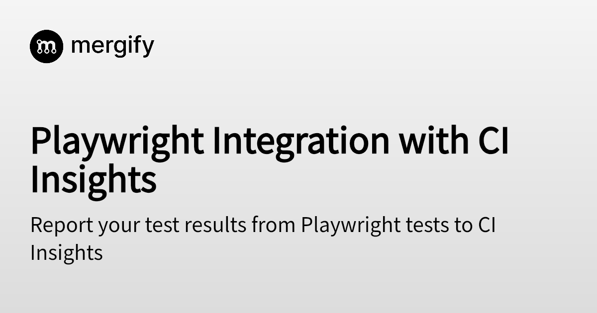Playwright Integration with CI Insights